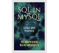 SQL in MySQL: Learn and Practice