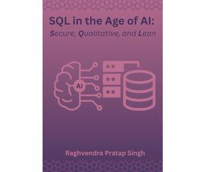 SQL in the Age of AI - Secure, Qualitative, Lean