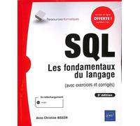 SQL - Les fondamentaux du langage (avec exercices et corrigés) - (5e édition)