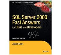 Sql Server 2000 Fast Answers For Dbas And Developers, Signature Edition
