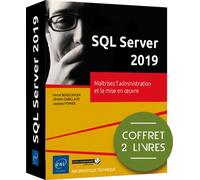 SQL Server 2019 - Coffret de 2 livres : Maîtrisez l'administration et la mise en œuvre Coffret 2 Volumes : Maîtrisez l'administration et la mise en œuvre - Jérôme Gabillaud - Eni Editions - Coffret - 