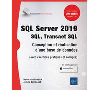 Eni – SQL Server 2019 – SQL/Transact-SQL: Conception & réalisation d'une BDD (exercices corrigés)