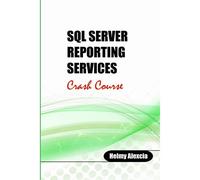 Sql Server Reporting Services Crash Course