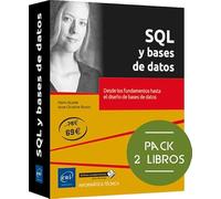 SQL y bases de datos - Packs de 2 libros: Desde los fundamentos hasta el diseño de bases de datos: Packs de 2 libros: Desde los fundamentos hasta el diseño de bases de datos