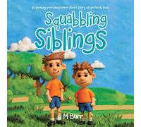 Squabbling Siblings: A charming poem and a warm short story of brotherly love.