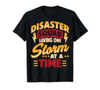 Squad Catastrophe: sauver Une tempête à la Fois T-Shirt