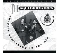 Squadronaires - There's Something in The Air [Import]
