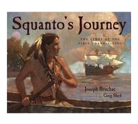 Squantos Journey by Joseph Bruchac & Illustrated by Greg Shed Joseph Bruchac (Auteur)