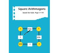 Square Arithmagons Book for kids age 7-10: 100 arithmagons waiting to be solved,size 8.5*11,