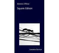 Square Edison - Adrien D'Hose - Lansman Eds - broché - Théâtre