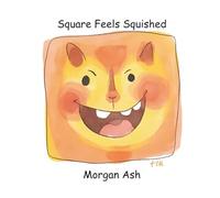 Square Feels Squished: A Rhyming Picture Book About Feelings, Confidence, and Friendship for Children Aged 6-8