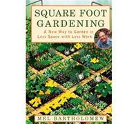 Square Foot Gardening by Mel Bartholomew Mel Bartholomew (Auteur)