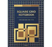 Square Grid Notebook - Clean Grid for Sketching, Planning & Ideas: 0.25 Inch Grid · 8.5 x 11 in · 120 Blank Pages