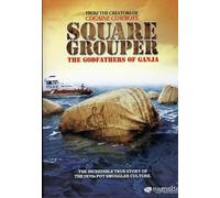 Square Grouper: The Godfathers of Ganja