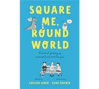 Square Me Round World by Chelsea Luker Chelsea Luker (Auteur)
