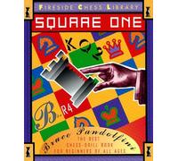 Square One: A Chess Drill Book for Beginners