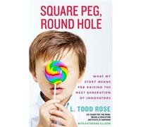Square Peg by Todd RoseKatherine Ellison Todd RoseKatherine Ellison (Auteur)