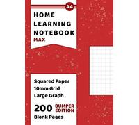 Squared Paper 10mm Large Graph Notebook Max: Bumper Edition 200 Blank Grid Pages With 10mm (1cm) Big Squares For Children Learning