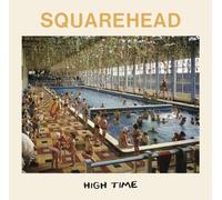 Squarehead High Time (Vinyl) 12" Album