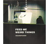 Squarepusher - Feed Me Weird Things [Import]