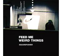 SQUAREPUSHER - FEED ME WEIRD THINGS (REMASTERED 2LP+10'' 3 VINYL LP + MP3 NEUF