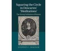 Squaring The Circle In Descartes' Meditations
