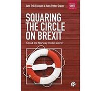 Squaring the Circle on Brexit by Hans Petter Graver Inconnu (Auteur)