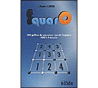 SquarO Le nouveau jeu de logique français - Marc Lebel - Rocher Eds Du - broché - Guide