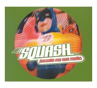 Squash - Barcollo Ma Non Mollo