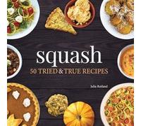Squash by Julia Rutland Julia Rutland (Auteur)