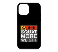 Squat More Weight Powerlifting Gym Workout Coque pour iPhone 12 Mini
