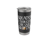 Squats, je croyais que tu avais dit Shots Personal Trainer Gobelet isotherme en acier inoxydable double paroi