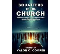 Squatters, in the Church?: When Ownership is Misappropriated