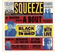 SQUEEZE - A Round And A Bout
