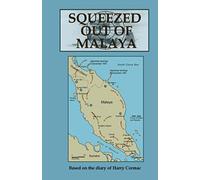 Squeezed Out Of Malaya
