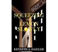 Squeezing the Lemon Slowly: A Case History