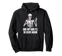 Squelette à Boire du café One Sip and I'll Be Alive Again Sweat à Capuche