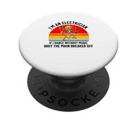 Squelette Amusant « I'm an Electrician If I Dance Without Music » PopSockets PopGrip Adhésif