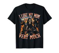 Squelette Bootleg « I Love My Mom Very Much Funny » T-Shirt