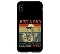 Squelette Dad, Just A Dad Who Always Came Back with The Milk Coque pour iPhone XS Max