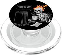 Squelette de Bureau Amusant « I Hope This Email Finds You Well » PopSockets PopGrip pour MagSafe
