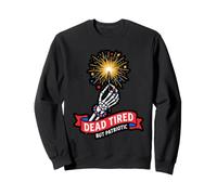 Squelette Dead Tired But Patriotic Funny 4th Spooky Sweatshirt