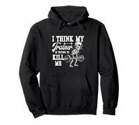 Squelette d'entraînement « I Think My Trainer Is Trying To Kill Me » Sweat à Capuche