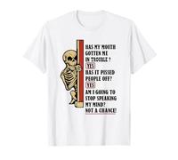 Squelette d'halloween Amusant, Has My Mouth Gotten Me in Trouble? T-Shirt
