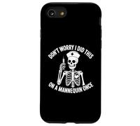Squelette « Don't Worry I Did This on A Mannequin Once Nurse » Coque pour iPhone SE (2020) / 7/8