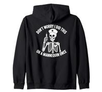 Squelette « Don't Worry I Did This on A Mannequin Once Nurse » Sweat à Capuche