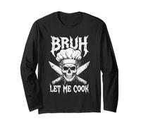 Squelette drôle Chef Bruh Let Me Cook Meme Culinary Humour Art Manche Longue