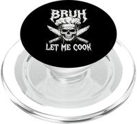 Squelette drôle Chef Bruh Let Me Cook Meme Culinary Humour Art PopSockets PopGrip pour MagSafe