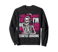 Squelette drôle m'a demandé Ok, J'Ai commencé à Rire Sweatshirt