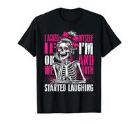 Squelette drôle m'a demandé Ok, J'Ai commencé à Rire T-Shirt Graphique avec Valeur